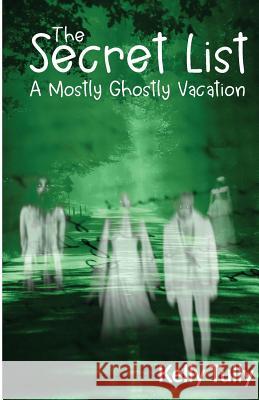 A Mostly Ghostly Vacation Kelly Tully 9780999431542 Filiorum Publishing - książka