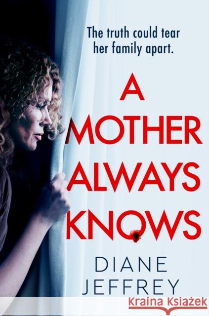 A Mother Always Knows Diane Jeffrey 9780008735609 HarperCollins Publishers - książka