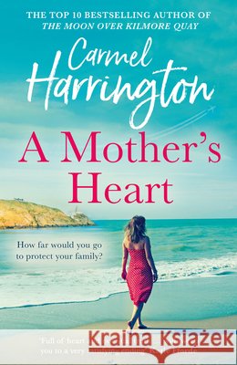 A Mother’s Heart Carmel Harrington 9780008415938 HarperCollins Publishers - książka
