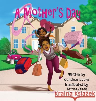 A Mothers Day (Hard Cover) Candice Lyons Katrina James Yvonne Elsey 9781637908259 Lyons Literature - książka