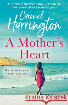 A Mother’s Heart Carmel Harrington 9780008415938 HarperCollins Publishers - książka