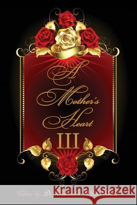 A Mother's Heart III Dr Cassundra White-Elliott 9781945102165 Clf Publishing - książka