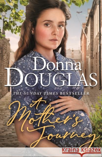 A Mother's Journey: A dramatic and heartwarming wartime saga from the bestselling author Donna Douglas 9781409190899 Trapeze - książka