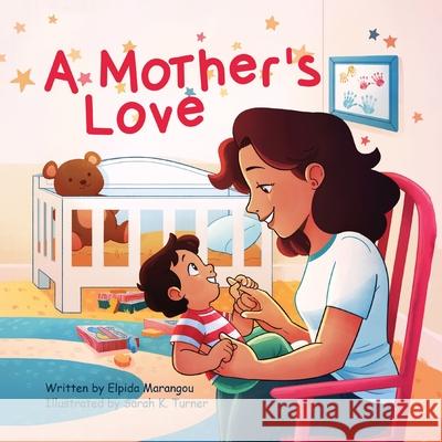 A Mother's Love Elpida Marangou, Sarah K Turner 9781637650608 Halo Publishing International - książka