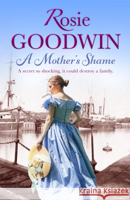 A Mother's Shame Rosie Goodwin 9781472101709 Little, Brown Book Group - książka