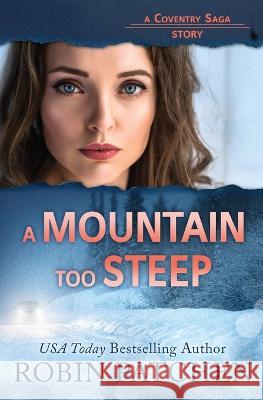 A Mountain Too Steep Robin Patchen   9781950029327 Jdo Publishing - książka