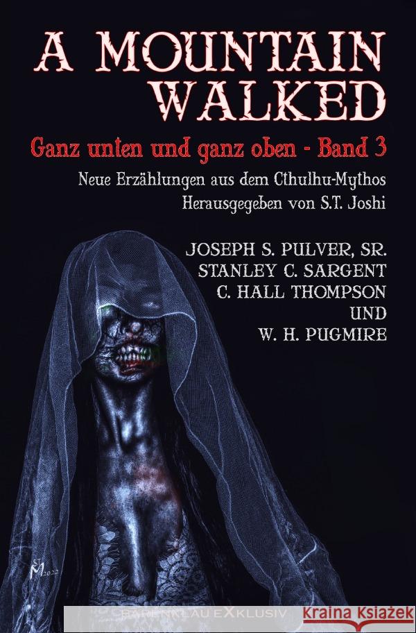 A MOUNTAIN WALKED - Ganz unten und ganz oben, Band 3 Pugmire, W. H., Pulver, Sr., Joseph S., Sargent, Stanley C. 9783758445576 epubli - książka