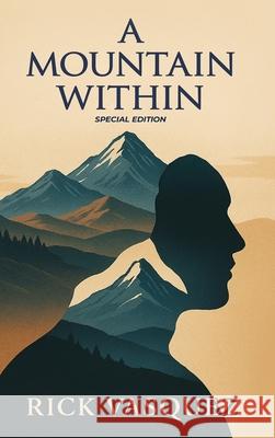 A Mountain Within Rick Vasquez 9781969820014 Inkreel Media - książka