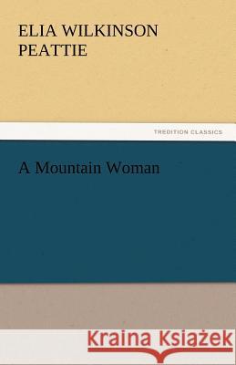 A Mountain Woman  9783842441224 tredition GmbH - książka