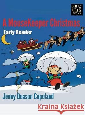 A MouseKeeper Christmas: Early Reader Copeland, Jenny Deason 9780999296837 Crazy Red Head Publishing - książka