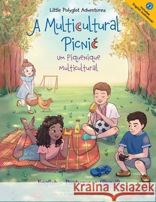 A Multicultural Picnic / Um Piquenique Multicultural - Bilingual English and Portuguese (Brazil) Edition: Children's Picture Book Victor Dia 9781649620958 Linguacious - książka