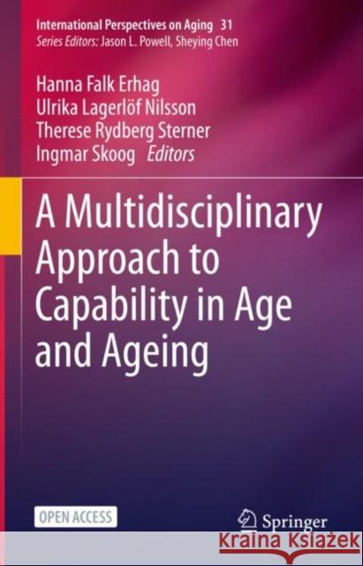 A Multidisciplinary Approach to Capability in Age and Ageing Hanna Fal Ulrika Lagerl 9783030780623 Springer Nature Switzerland AG - książka