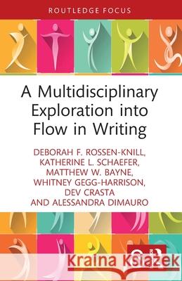 A Multidisciplinary Exploration into Flow in Writing Alessandra DiMauro 9781032604961 Routledge - książka