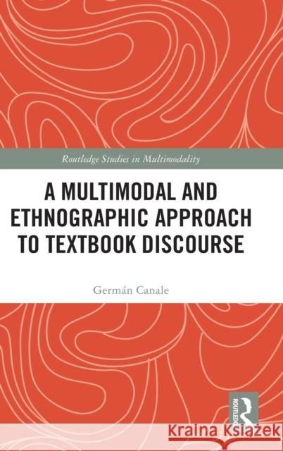 A Multimodal and Ethnographic Approach to Textbook Discourse Germ Canale 9780367707323 Routledge - książka