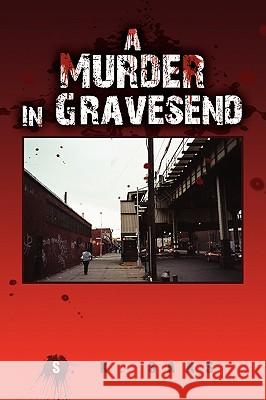 A Murder in Gravesend S. K. Saks 9781441584458 Xlibris Corporation - książka