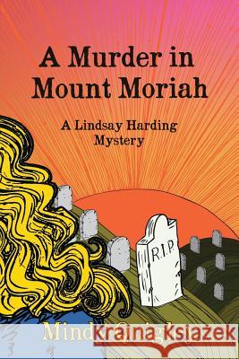 A Murder in Mount Moriah: a Reverend Lindsay Harding Mystery Quigley, Mindy 9781492780434 Createspace - książka