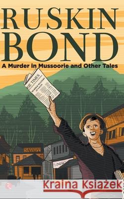 A Murder in Mussoorie and Other Tales (Pb) Bond, Ruskin 9789353337605 Rupa & Co - książka