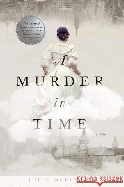 A Murder in Time Julie McElwain 9781681773636 Pegasus Books - książka