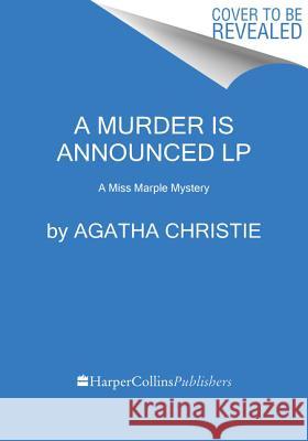 A Murder Is Announced: A Miss Marple Mystery Agatha Christie 9780062879806 HarperLuxe - książka