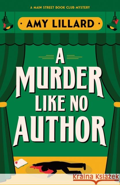 A Murder Like No Author: A Cosy Crime Murder Mystery Set in a Small Town Amy Lillard 9781464242625 Sourcebooks, Inc - książka