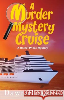 A Murder Mystery Cruise Dawn Brookes 9781913065270 Oakwood Publications - książka