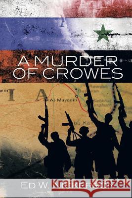 A Murder of Crowes Ed W. Nickerson 9781490752952 Trafford Publishing - książka