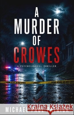 A Murder of Crowes Patrick, Michael Paul 9798190804539 Independently Published - książka