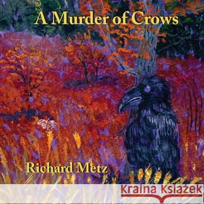 A Murder of Crows Richard Metz 9781642510553 Dark Meadow - książka