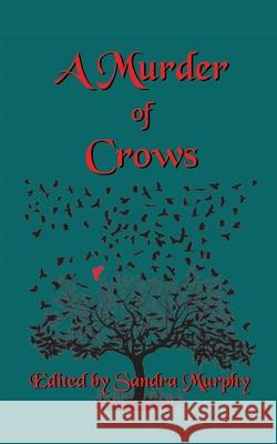 A Murder of Crows Sandra Murphy Earl Staggs Kari Wainwright 9781945467196 Darkhouse Books - książka