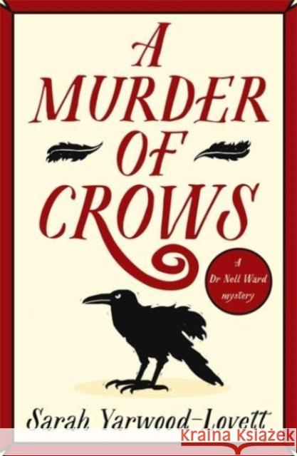 A Murder of Crows: A completely gripping British cozy mystery Sarah Yarwood-Lovett   9781471415333 Embla Books - książka