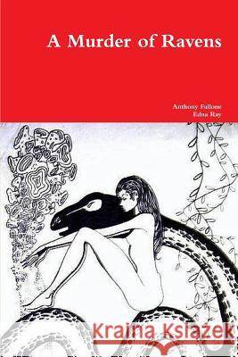 A Murder of Ravens Anthony Fallone Edna Ray 9781291544497 Lulu.com - książka