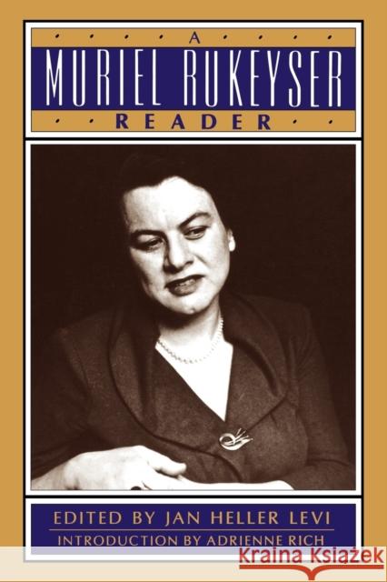 A Muriel Rukeyser Reader Jan Heller Levi Muriel Rukeyser Adrienne Cecile Rich 9780393313239 W. W. Norton & Company - książka