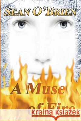 A Muse of Fire Sean O'Brien 9798201600389 Writers Exchange E-Publishing - książka