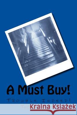 A Must Buy!: Trouble Indeed! Thomas Edward Scott 9781500760304 Createspace - książka