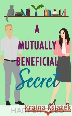 A Mutually Beneficial Secret: Special Edition Cover Harper Reed 9781957731087 Hrb Publishing LLC - książka