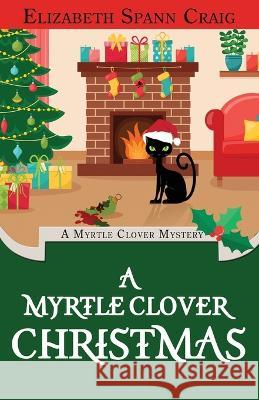 A Myrtle Clover Christmas Elizabeth Spann Craig 9781955395205 Elizabeth Spann Craig - książka