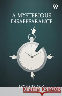 A Mysterious Disappearance Louis Tracy 9789371813044 Double 9 Books - książka