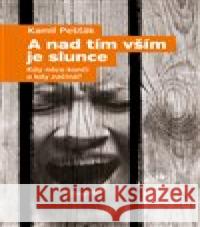 A nad tím vším je slunce Kamil Pešťák 9788090728714 Smartconsulting s.r.o. - książka