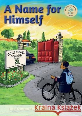 A Name for Himself Erick Livumbazi Ngoda   9789966478375 Phoenix Publishers - książka