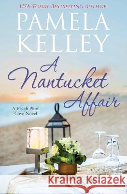 A Nantucket Affair Pamela M Kelley   9781953060396 Piping Plover Press - książka