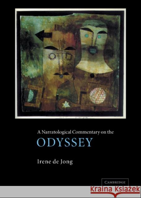 A Narratological Commentary on the Odyssey Irene De Jong 9780521464789 CAMBRIDGE UNIVERSITY PRESS - książka