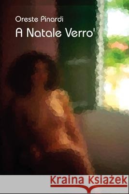 A Natale Verro' Oreste Pinardi 9780759618466 Authorhouse - książka