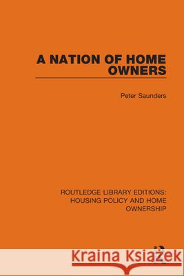 A Nation of Home Owners Peter Saunders 9780367683627 Routledge - książka