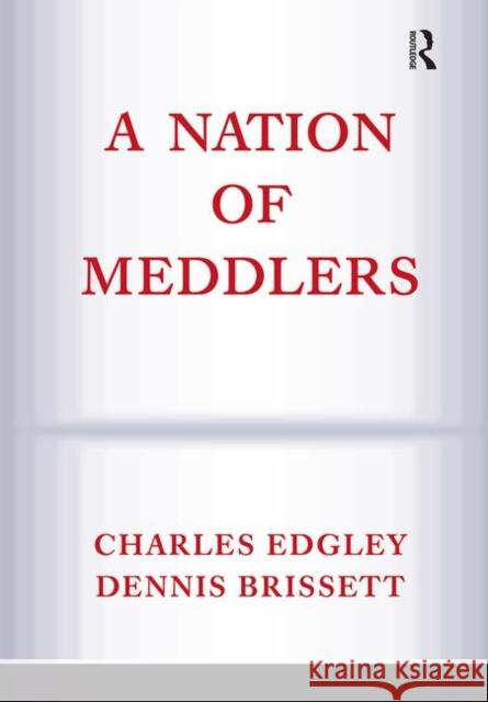 A Nation of Meddlers Edgley, Charles 9780367314248 Taylor and Francis - książka