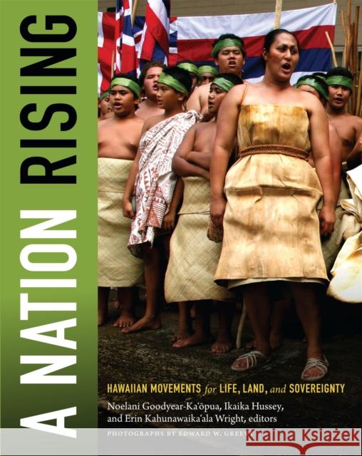 A Nation Rising: Hawaiian Movements for Life, Land, and Sovereignty Noelani Goodyear-Ka'opua Ikaika Hussey Erin Kuhanawaika Wright 9780822356950 Duke University Press - książka