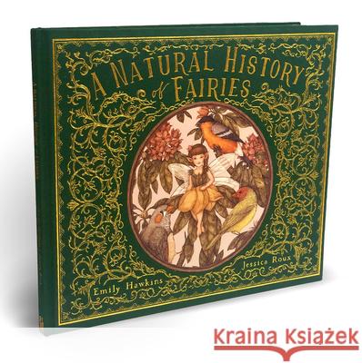 A Natural History of Fairies Hawkins, Emily 9781786037633 Frances Lincoln Ltd - książka