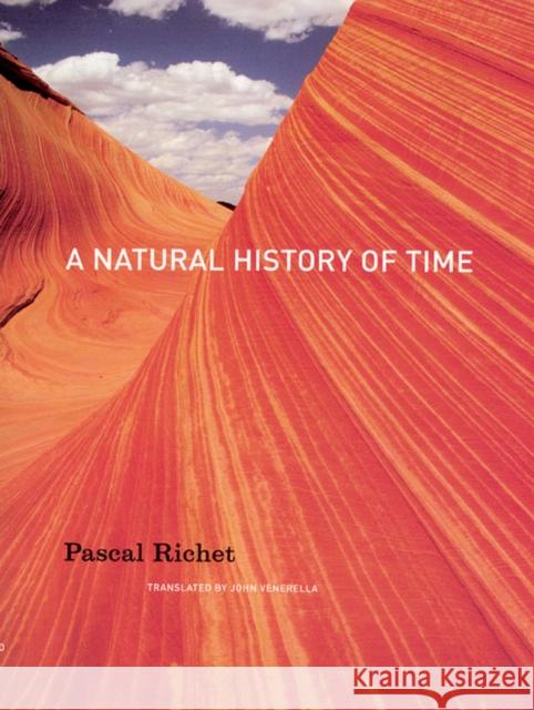 A Natural History of Time Pascal Richet John Venerella 9780226712871 University of Chicago Press - książka