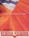 A Natural History of Time Pascal Richet John Venerella 9780226712871 University of Chicago Press