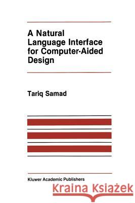 A Natural Language Interface for Computer-Aided Design T. Samad 9781461294078 Springer - książka