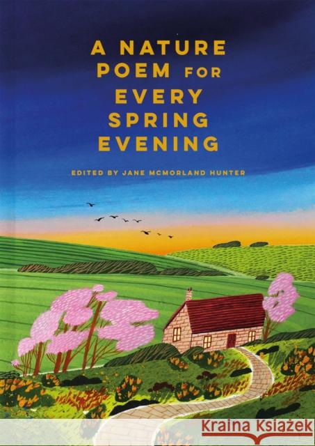 A Nature Poem for Every Spring Evening Jane McMorland Hunter 9781849948173 Batsford - książka